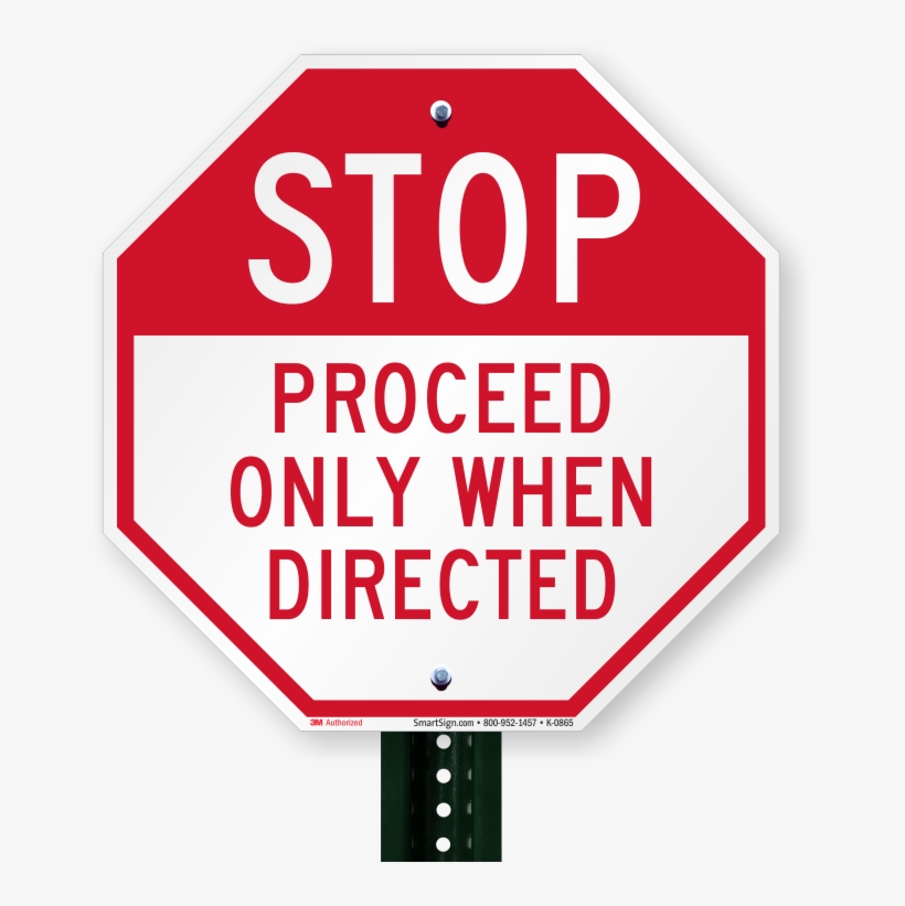 Proceed Only When Directed Stop Sign - Roadtrafficsigns Stop: Back Up! Private Road Sign,, transparent png #5111