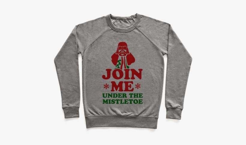 Join Me- Under The Mistletoe Pullover - Straight White Male T Shirt, transparent png #5473