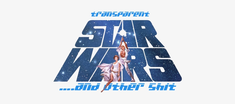 Transparent Star Wars And Other Shit Clip Download - Star Wars, transparent png #5596