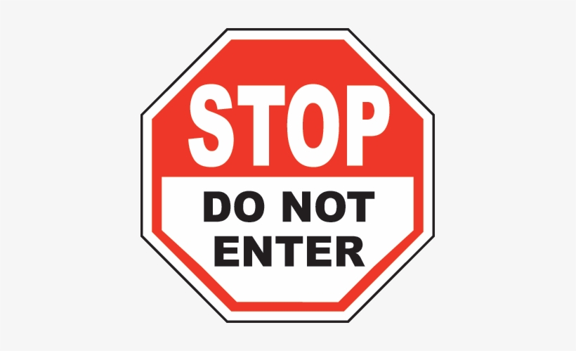 Free Stop Sign Clip Art - Stop Do Not Enter Sign Clip Art, transparent png #5747