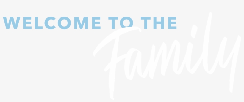 Welcome To The Family - Calligraphy, transparent png #805