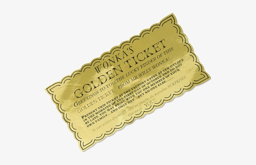 A Golden Ticket From “willy Wonka And The Chocolate - Willy Wonka Golden Ticket, transparent png #1001593