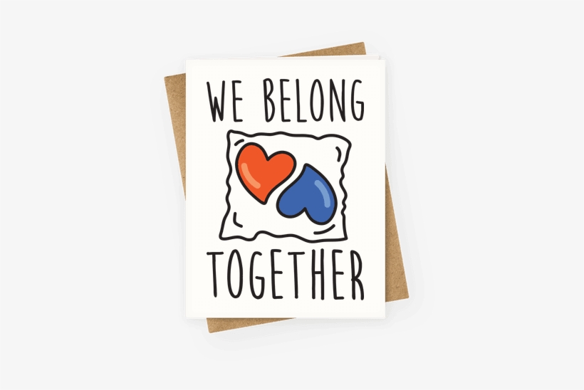 We Belong Together Tide Pod Greeting Card - Happy Mothers Day Friend Funny, transparent png #1003654