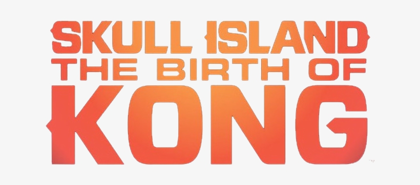 The Birth Of Kong - Skull Island: The Birth Of Kong, transparent png #1004717