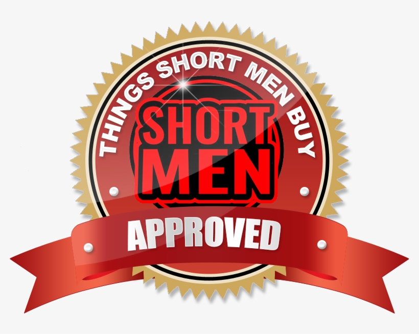 Things Short Men But Approved Seal - 100% Guarantee, transparent png #1007917