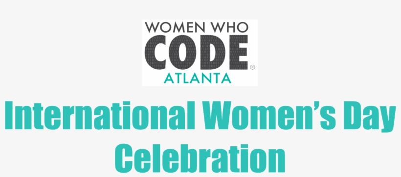 An International Women's Day Celebration - Women Who Code, transparent png #10058392