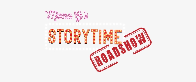 Mama G's Story Time Roadshow Had It's First Performance - Illustration, transparent png #10089436