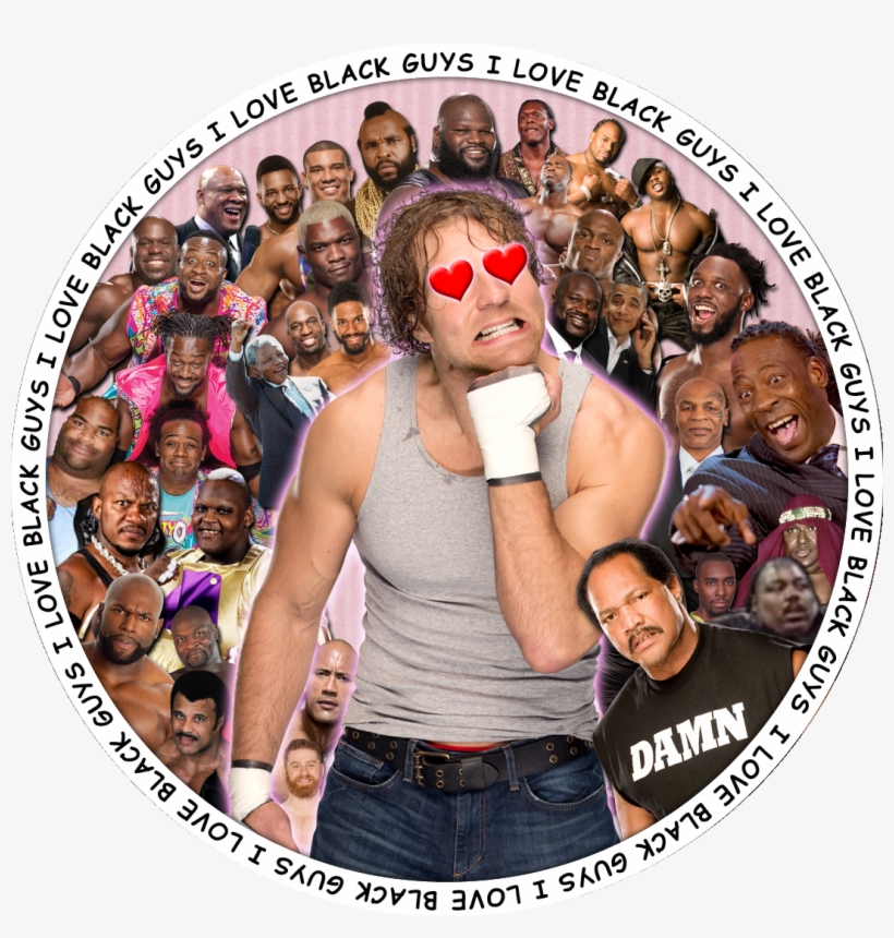 Dean Ambrose Loves Black Guys - Dean Ambrose I Love Black Guys, transparent png #1013024