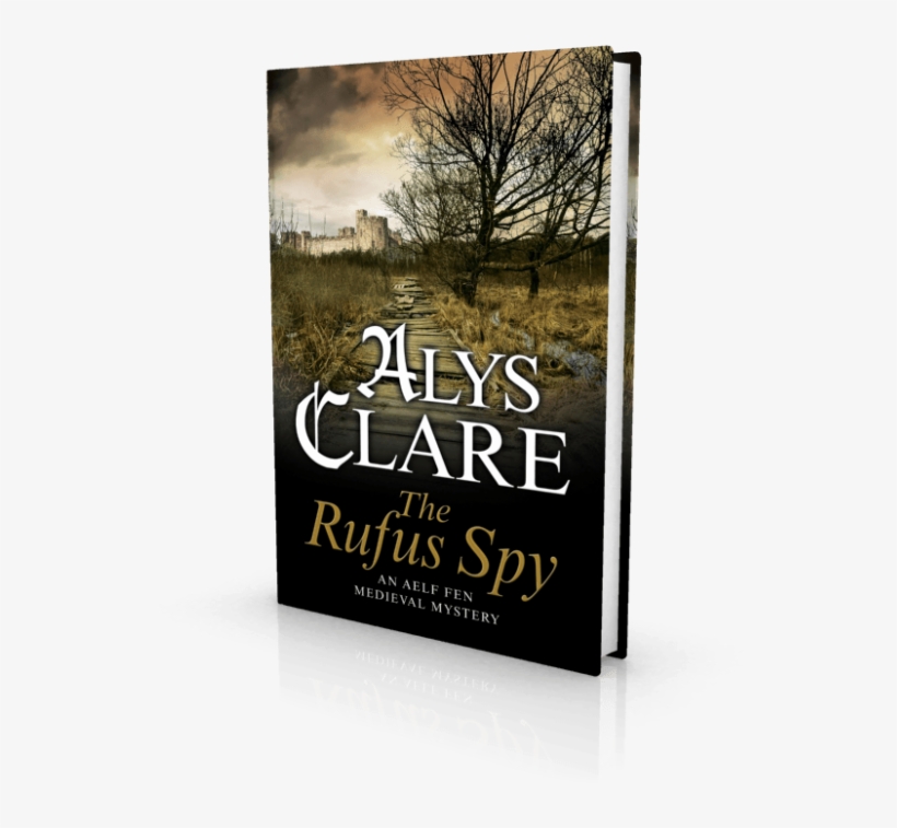 The Latest Medieval Mystery Novel From Alys Clare, - Rufus Spy (an Aelf Fen Medieval Mystery), transparent png #1017856
