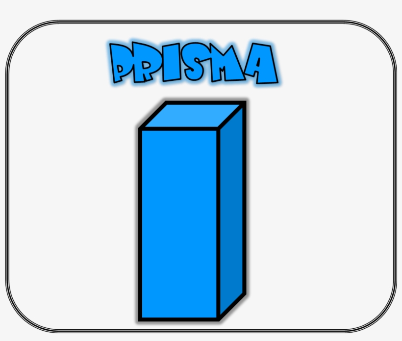 Carteles De Las Figuras Geom Tricas Prisma - Prisma Para Niños, transparent png #1022155