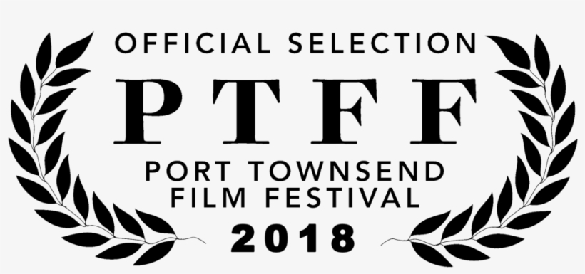 Ptff 2018 Official Selection Laurels - Port Townsend Film Festival Official Selection 2017, transparent png #1027885