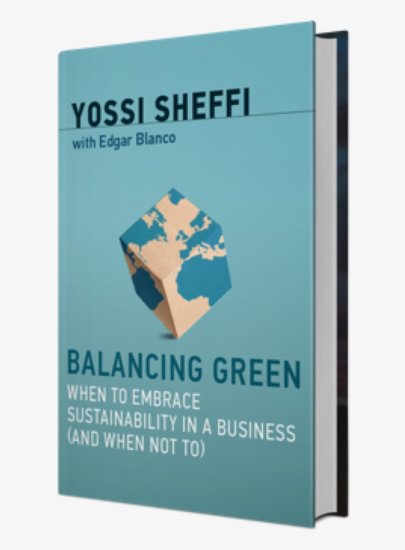 Balancing Green Book Cover - Balancing Green By Yossi Sheffi & Edgar Blanco, transparent png #1031920