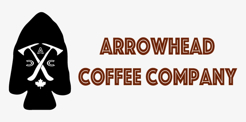 "we Are Proud To Be Canadian And We Want Canadians - Arrowhead Coffee, transparent png #1033540