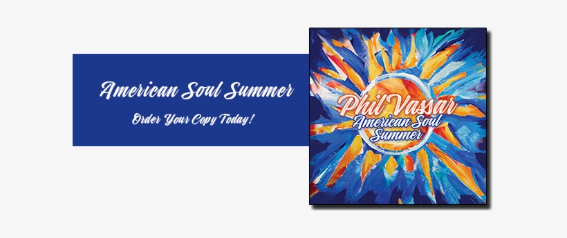 American Soul Order Now - Phil Vassar, transparent png #1041130