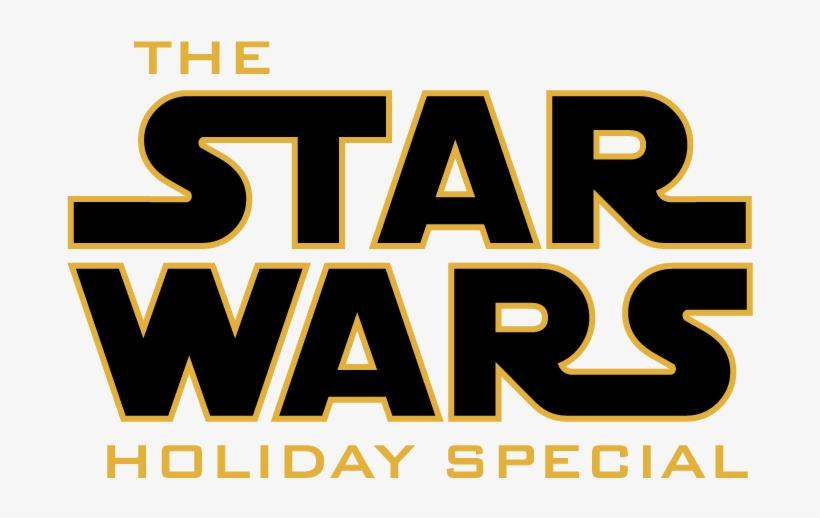 The Star Wars Holiday Special Logo By Jarvisrama - Star Wars Holiday Special Logo, transparent png #1048142
