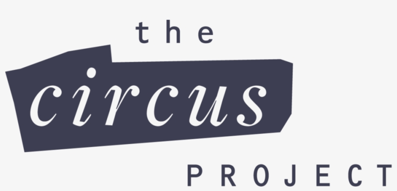 Reviews For The Circus Project - Circus Project, transparent png #1072020