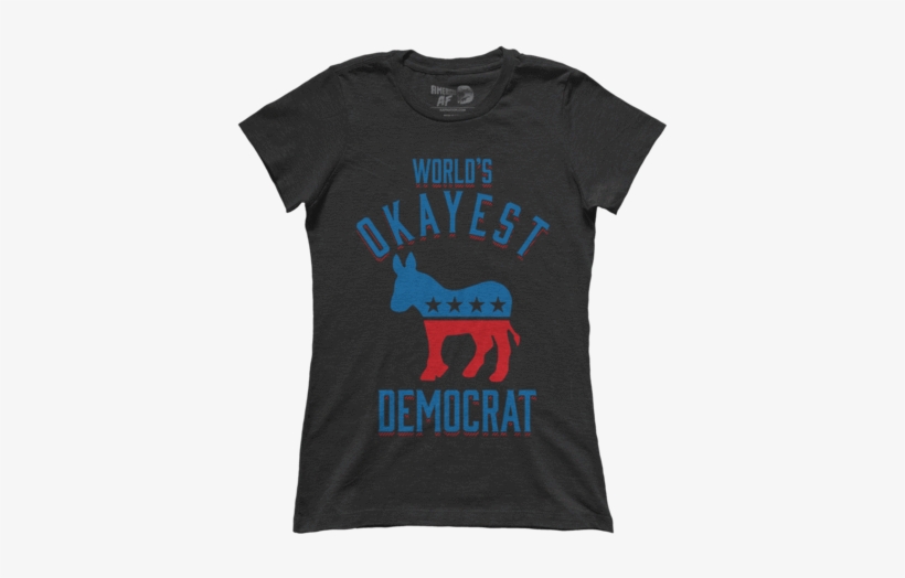 World's Okayest Democrat - Call The Queen Idgaf, transparent png #1102396