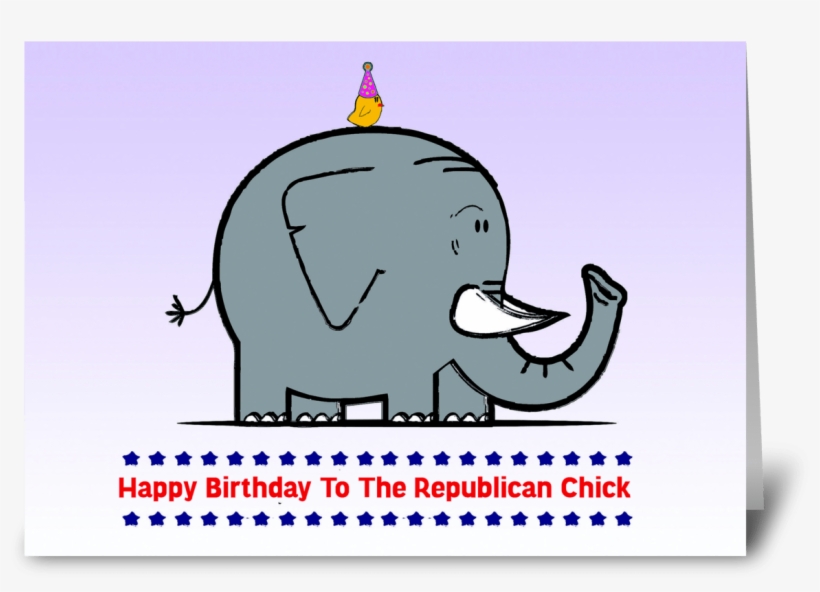 Happy Birthday To The Republican Chick Greeting Card - Happy Birthday Republican Greeting, transparent png #1111187