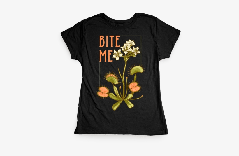 Bite Me Venus Flytrap Womens T-shirt - If I Can't Bring My Dog I'm Not Going T-shirt: Funny, transparent png #1111976