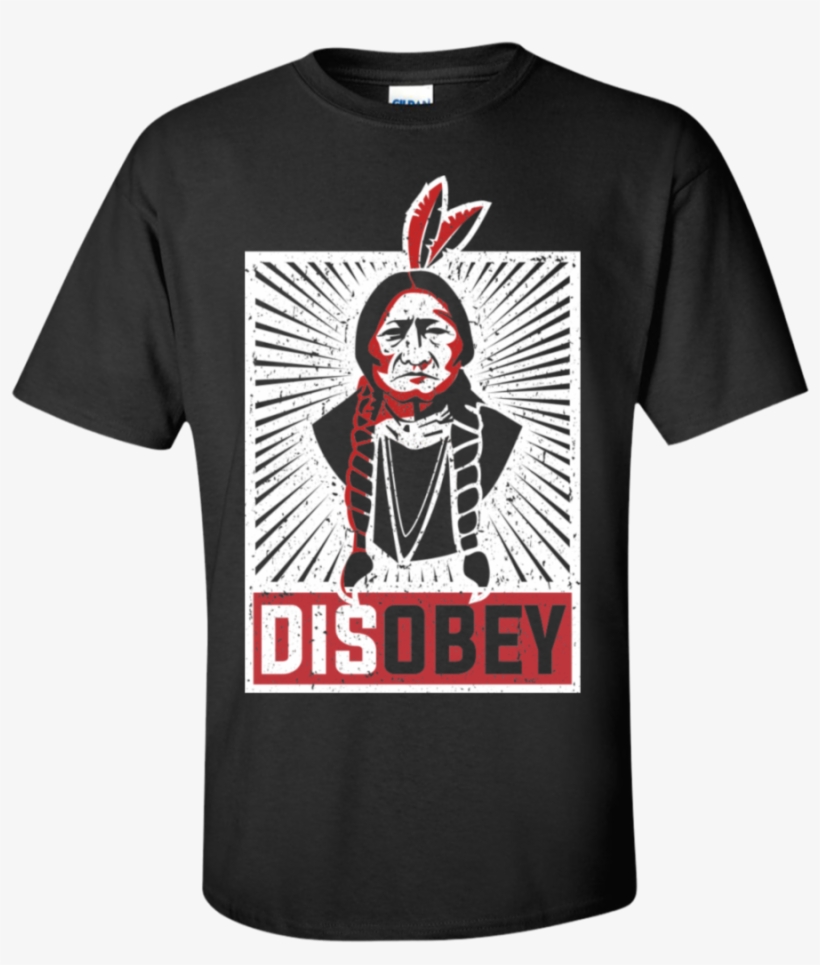 Native American Disobey - Native Pride T Shirt.