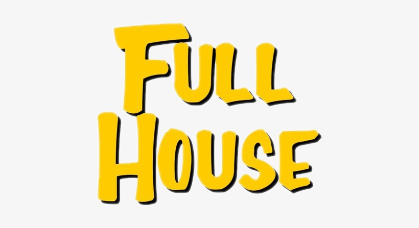 Full House Png Clipart Transparent Library - Full House Logo Png, transparent png #1128226