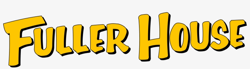 Fuller House Logo - Fuller House Netflix Logo, transparent png #1128409