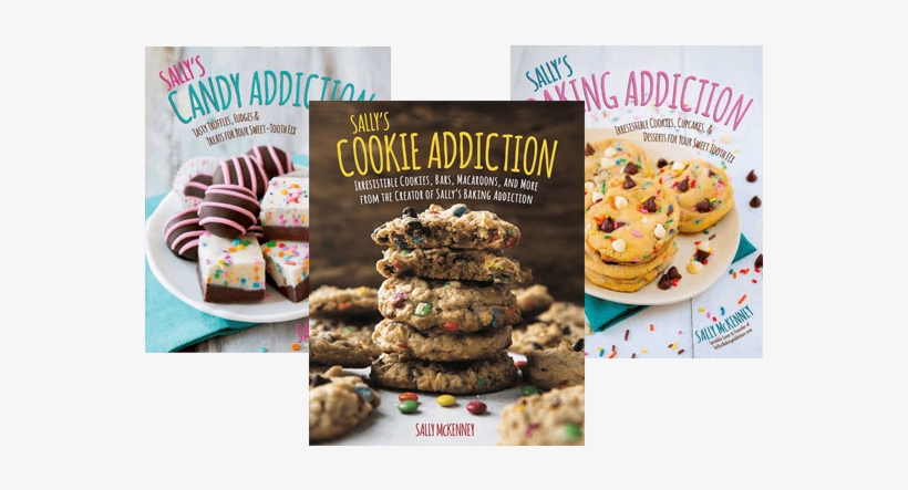 My Cookbooks - Sally's Cookie Addiction By Sally Mckenney, transparent png #1131753