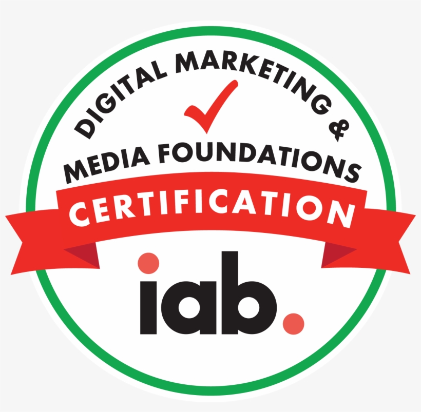 Iab Digital Marketing And Media Foundations Certification - Iab Certification, transparent png #1133695