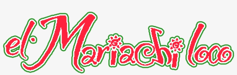 El Mariachi Loco 270-7224 - El Mariachi Loco Logo, transparent png #1143009