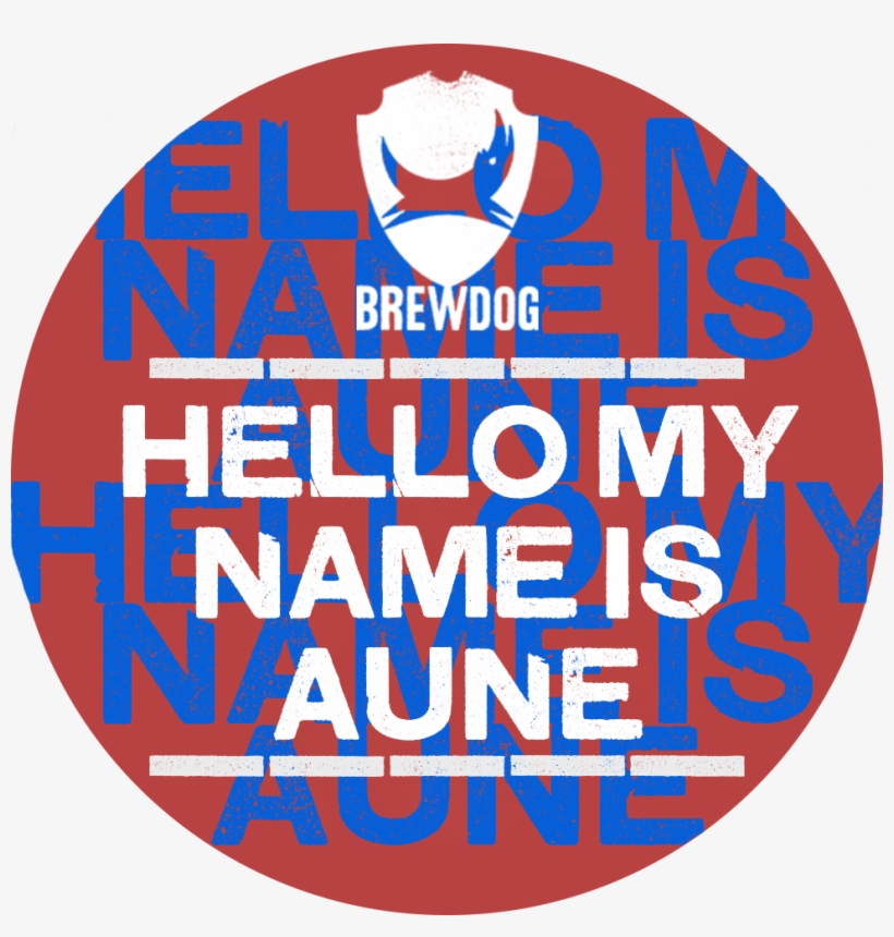 Hello My Name Is Aune - Brewdog, transparent png #1144899