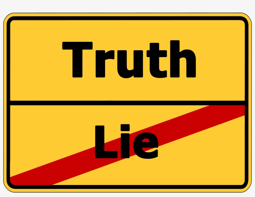 Yellow Street Sign "truth" And Crossed Out "lie" - Truth Or Lie, transparent png #1170155