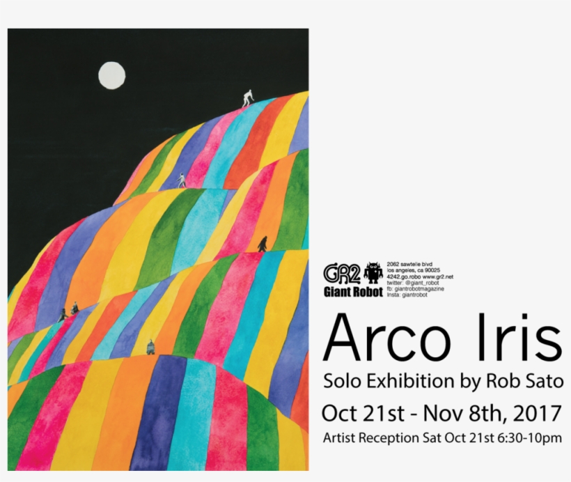 Arco Iris Solo Exhibition By Rob Sato Reception Oct - Rob Sato Arco Iris, transparent png #1175120