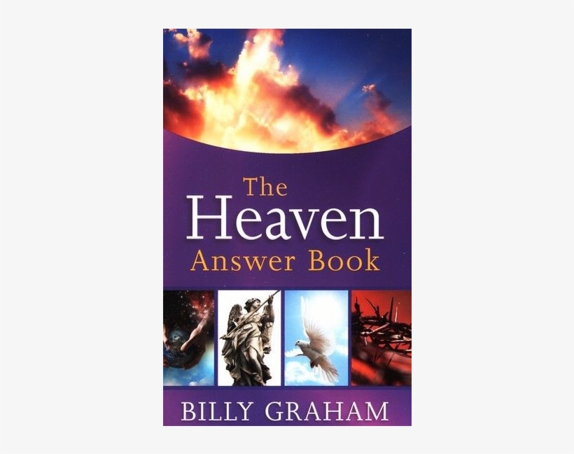 The Heaven Answer Book - Heaven Answer Book By Billy Graham, transparent png #1179005