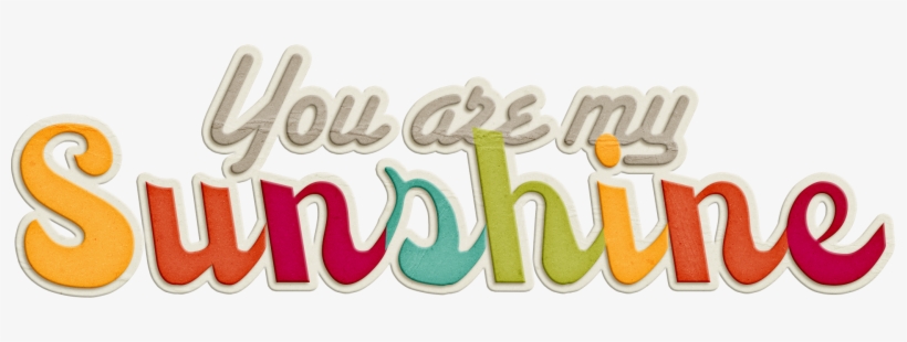 Sunshine Png Transparent Picture - You Are My Sunshine Png, transparent png #1179026
