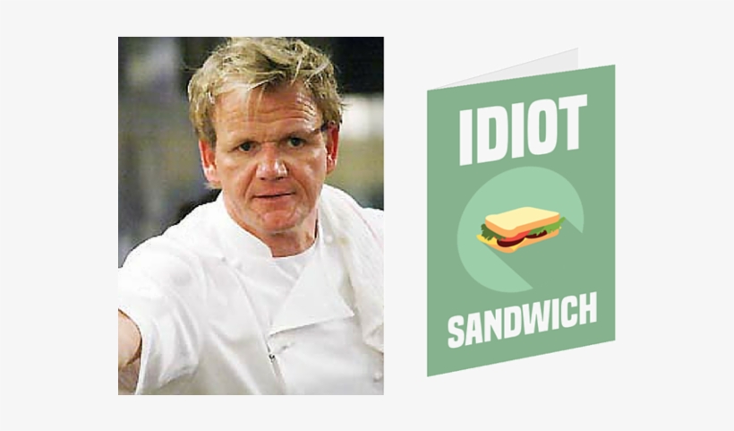 15 Of Gordon Ramsay's Best Insults As Greetings Cards - Gordon Ramsay Disgust, transparent png #1180747