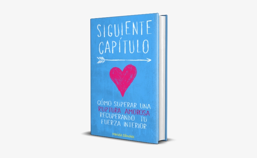 Libro Siguiente Capitulo Superar Una Ruptura Amorosa - Capítulo Libro, transparent png #1193071