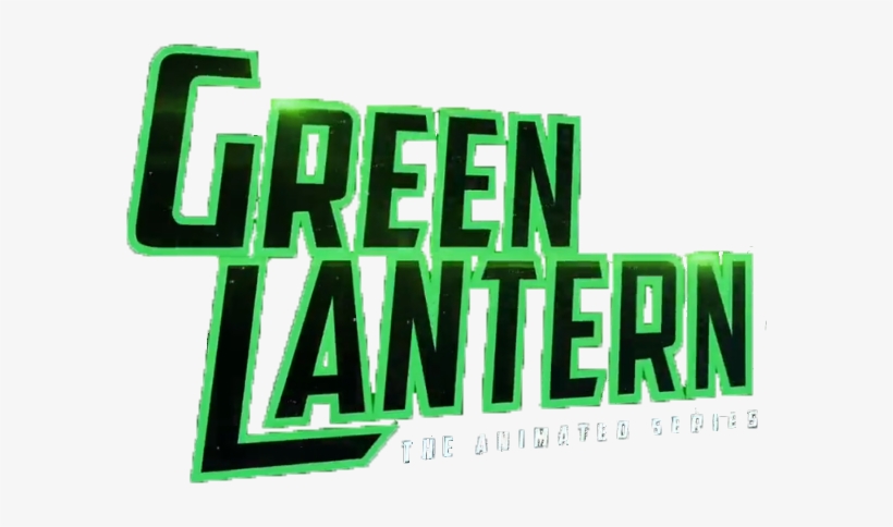 Green Lantern The Animated Series Text - Green Lantern The Animated Series Logo, transparent png #1195801