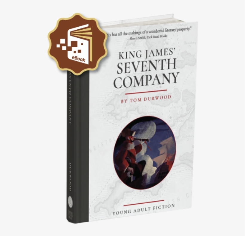 King James' Seventh Company Ebook - Empire Studies Press, transparent png #128819