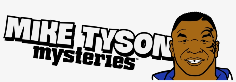 Seriously If You Haven't Seen Mike Tyson Mysteries - Mike Tyson Mysteries Season 4, transparent png #1202487