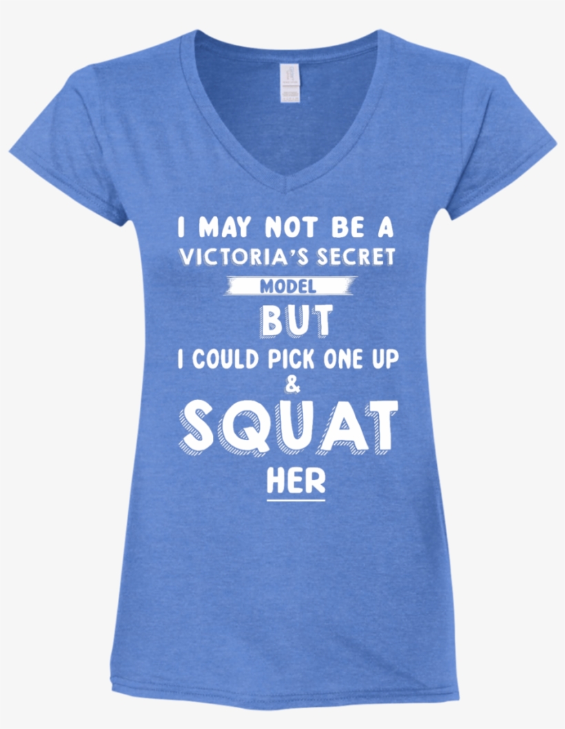 I May Not Be A Victoria's Secret - May Not Be A Victoria's Secret Model But I Can Pick, transparent png #1211477