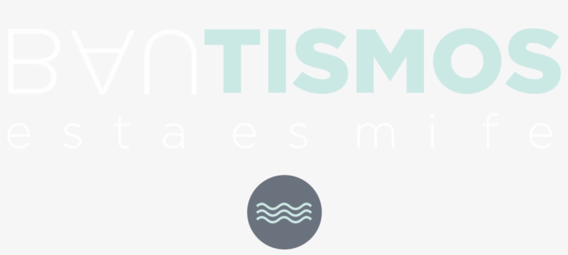 El Bautizo Es Un Acto De Obediencia Y Un Paso Que Todo - Circle, transparent png #1213337