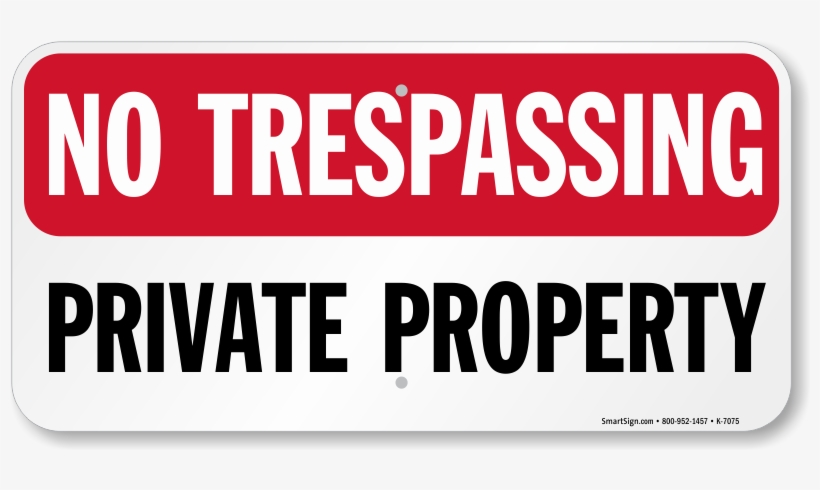 Zoom, Price, Buy - No Trespassing Private Property Hd, transparent png #1219648