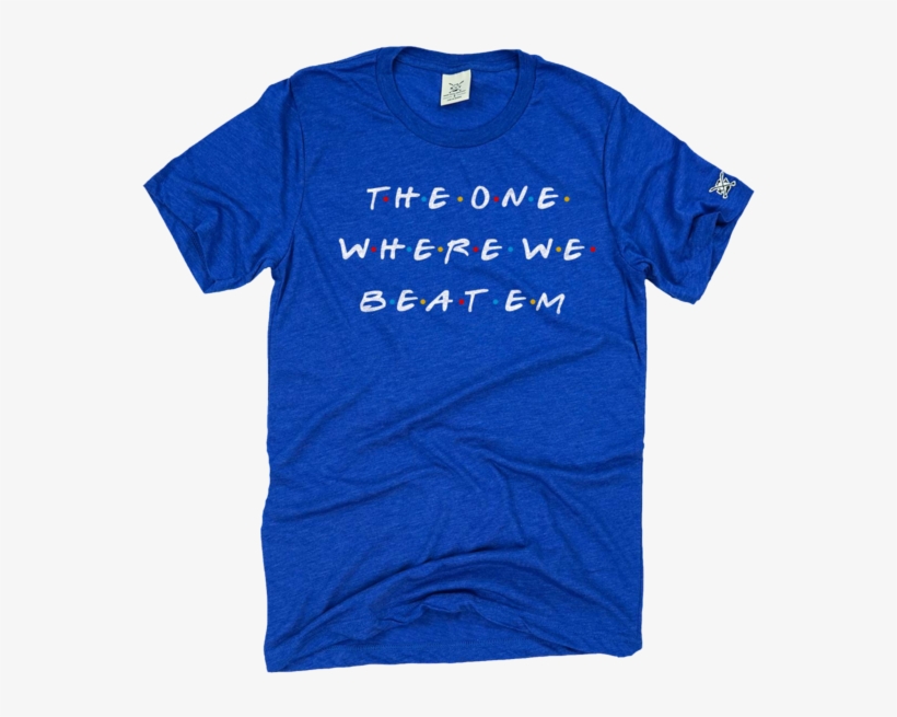 The One Where Tee - University Of Kentucky Love Shirt, transparent png #1220694
