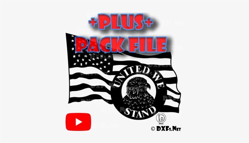 American Flag And Eagle United We Stand Patriotic Design - Download Dxf Pack, transparent png #1225567