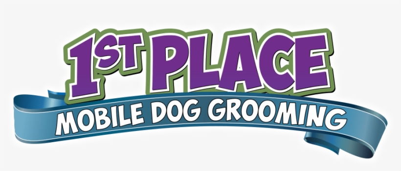 1st Place Mobile Dog Grooming Mobile Grooming - Graphics, transparent png #1249993