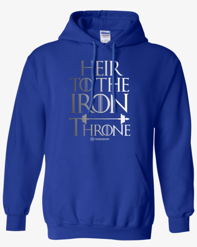 Heir To The Iron Throne Hoodie - Love My Dog T-shirt Royal X-large, transparent png #1252413