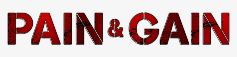 Pain & Gain Logo - Pain And Gain Logo, transparent png #1252813