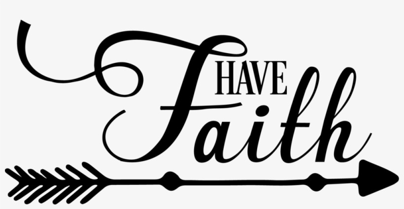 Have Faith, transparent png #1262470
