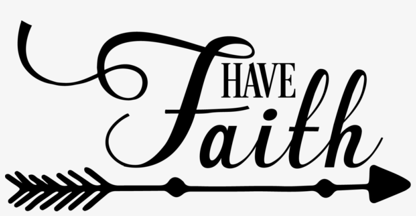 Have Faith, transparent png #1262470