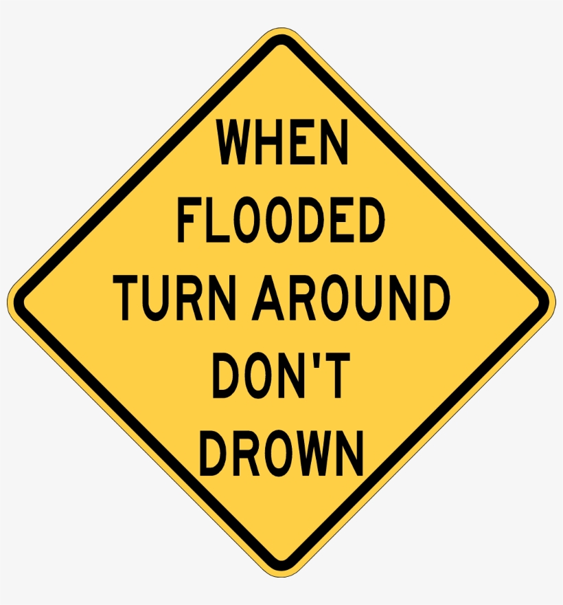 Tadd Sign - Turn Around Dont Drown, transparent png #1265176
